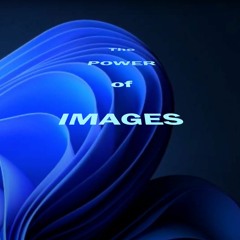 The Power of Images, instrumental*