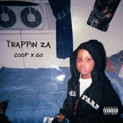 Trappin Za (ft. TBO ISO)
