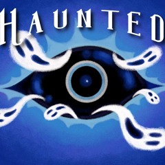 Haunted
