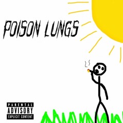 POISON LUNGS [PROD. BR'8]