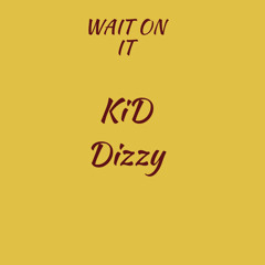 Wait On it(prod.Waht)
