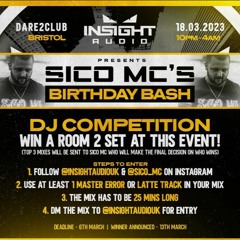 INSIGHT AUDIO PRESENTS: SICO MC'S BIRTHDAY BASH DJ COMP ENTRY - JOEYB