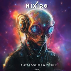 NIXIRO  - From Another World - Mastered - SOL Music