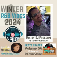 Skate Crates 56 - R&B Vibes 2024