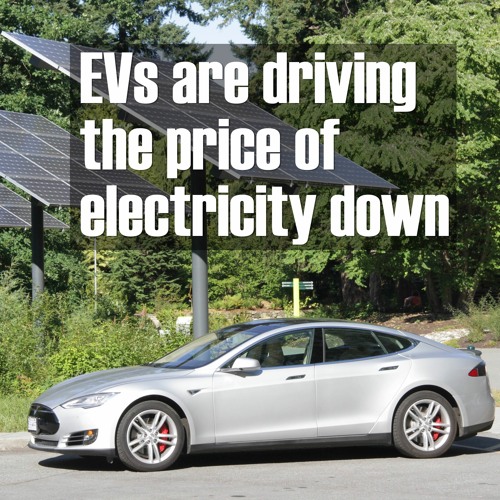 376. EVs are driving down the price of electricity for all consumers