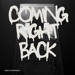 COMING RIGHT BACK