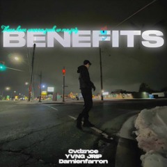 BENEFITS (feat. YVNG JRIP & Damienfarron) [prod. Haake]