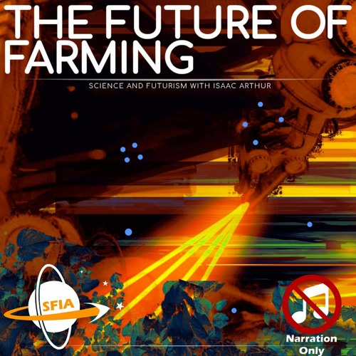 The Future Of Farming (Narration Only)