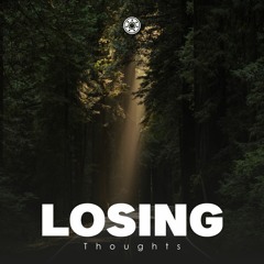 Losing Thoughts