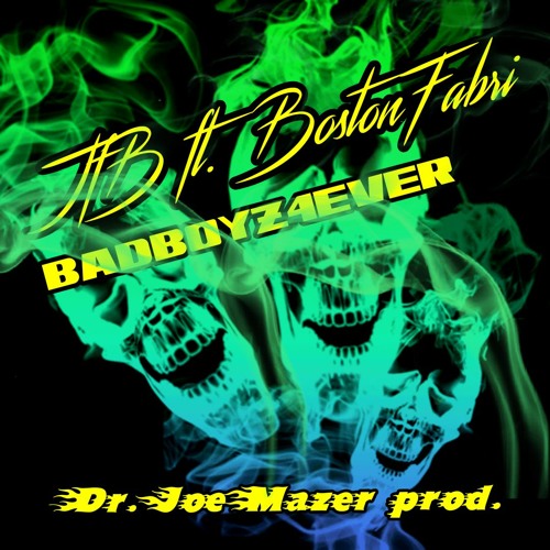 JoeFrankBranko[JfB] Ft. BostonFabr BadBoyz4everi $op$Klan(Dr.JoeMazer Prod.)