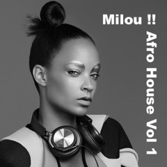 AFRO HOUSE  MIX Vol 1 / Milou !!  # 57