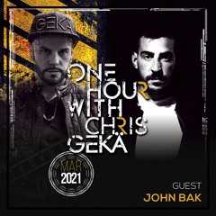 One Hour With Chris Gekä #229 - Guest JOHN BAK