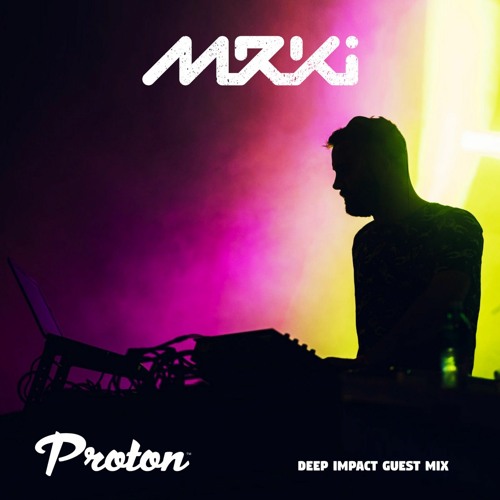 Deep Impact Episode #111 On Proton Radio - Guest Mix By Mrki