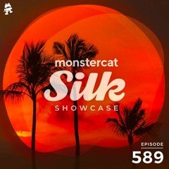 Monstercat Silk Showcase 589 (Hosted by Jayeson Andel)