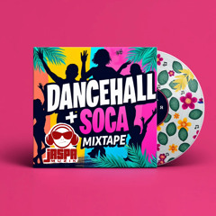 Dancehall + Soca MixTape