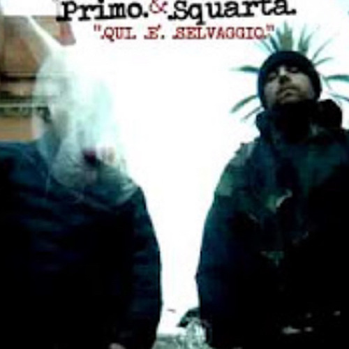 PRIMO & SQUARTA - In Nome Del Padre