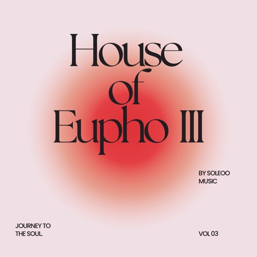 House Of Eupho Podcast vol.3