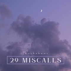29 miscalls