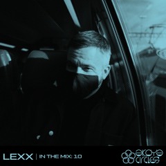 In the Mix 10: Lexx