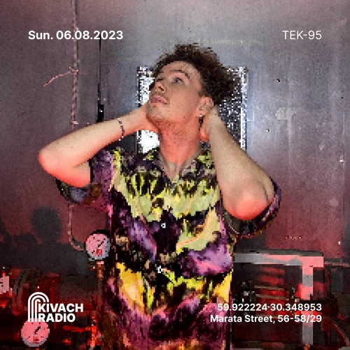 TEK - 95 | Kivach Radio | 06.08.23