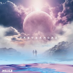 FOREVERMORE