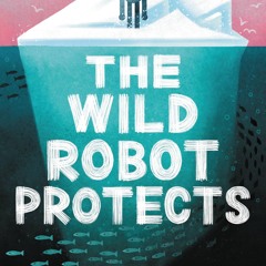The Wild Robot Protects (Volume 3) (The Wild Robot, 3)
