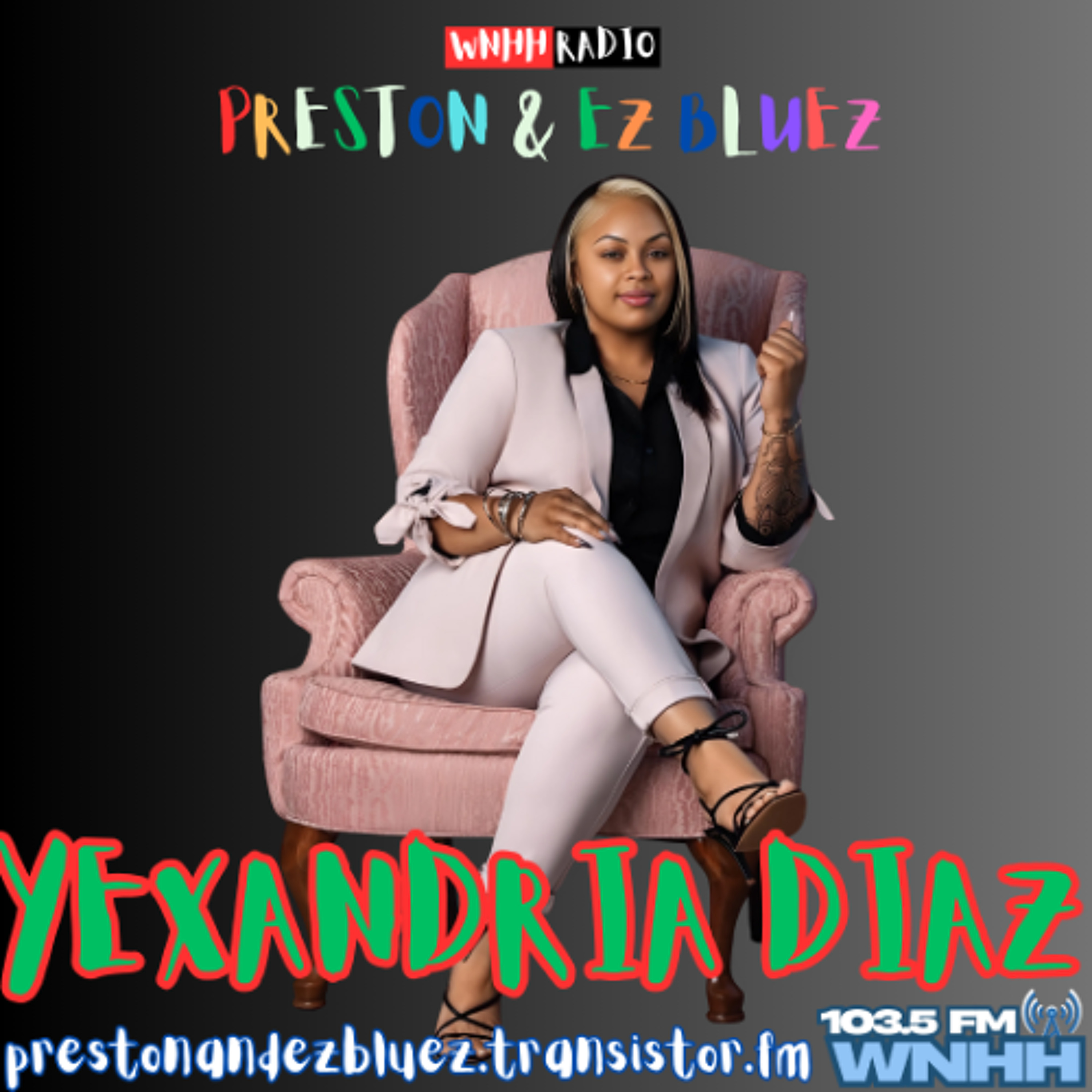 Preston & EZ BlueZ: Yexandria Diaz episode artwork
