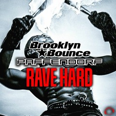 Brooklyn Bounce & Paffendorf - Rave Hard (Snippet)