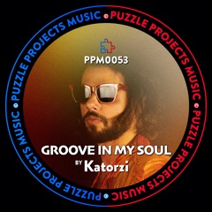 Groove In My Soul BY Katorzi 🇧🇷 (PuzzleProjectsMusic)