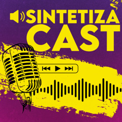 SintetizaCast | Letramento Digital: Formando Cidadãos Críticos