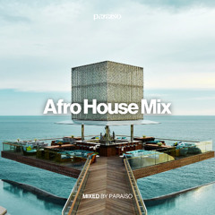 🌴 Afro House Mix Vol. 3 | Mixed by Paraíso 🌴🐪