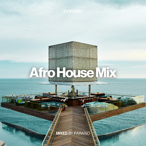 🌴 Afro House Mix Vol. 3 | Mixed by Paraíso 🌴🐪