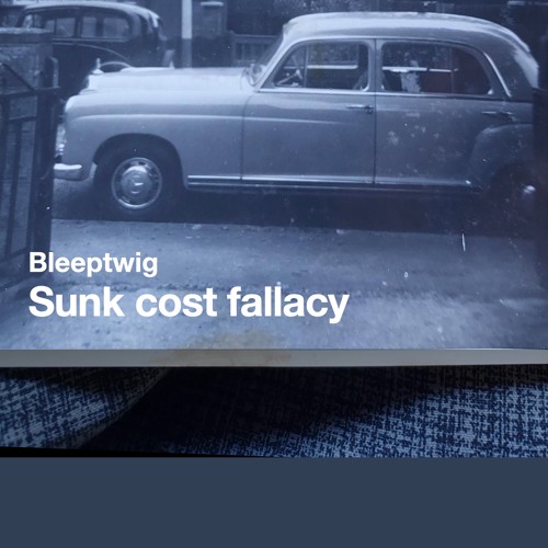 Sunk Cost Fallacy