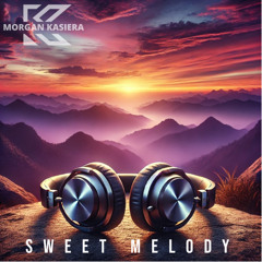 Morgan Kasiera - Sweet Melody