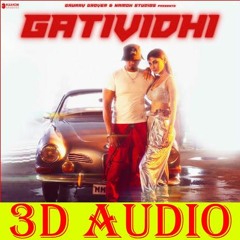 3D Audio | GATIVIDHI | YO YO HONEY SINGH | ALL MUSIC WORLD & 3D SONG | USE HEADPHONE