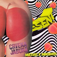 Represent Dirlija - Crvena Jabuka Vs Innobass X Matias (100TKA Bootleg)