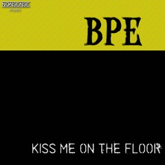 BpE - Kiss Me On The Floor