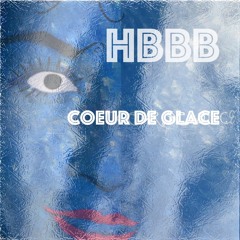 Coeur De Glace - HBBB