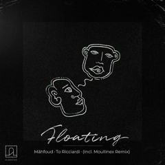 Mâhfoud & To Ricciardi - Floating EP (incl. Moullinex remix)