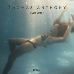 Thomas Anthony - Teen Spirit [Purple Tea Records]
