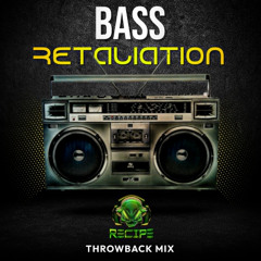 RECIPE-BASS RETALIATION