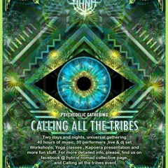 *Calling All The Tribes* ~ *Psychedelic Gathering* Macedonia, 2018