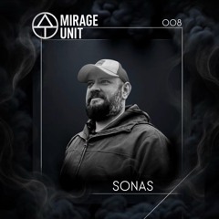 MIRAGE UNIT 008 - SONAS