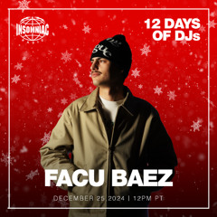 Insomniac Radio x Facu Baez (12 DAYS OF DJS) Road to New Year Mix