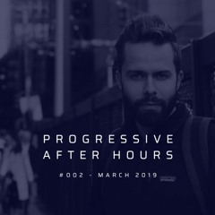 Progressive After Hours #002 (03 2019)