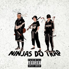 NINJAS DO TRAP ft ANASTASIO WAVE & WILLY JR.🥷🏾🔥