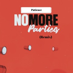 No More Parties (Remix)