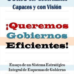 Audiobook Queremos Gobiernos Eficientes: C?mo ser Gobernantes Capaces y con Visi?n (Asuntos de