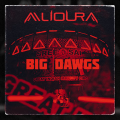 Aalioura - BIG DAWGS FLIP (FREE DOWNLOAD)