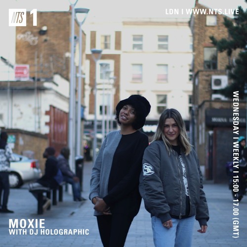 Moxie on NTS Radio with DJ Holographic (09.11.22)
